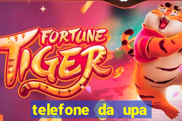 telefone da upa roberto santos